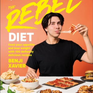 The Rebel Diet Feed Your Appetite And Lose Weight With 100 D
