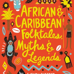 African And Caribbean Folktales, Myths And Legends