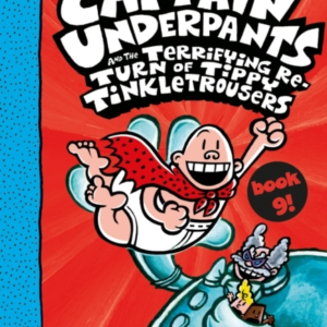 Captain Underpants And The Terrifying Return Of Tippy Tinkle