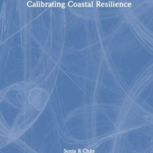 Calibrating Coastal Resilience