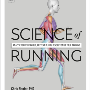 Science Of Running Analyse Your Technique, Prevent Injury, R