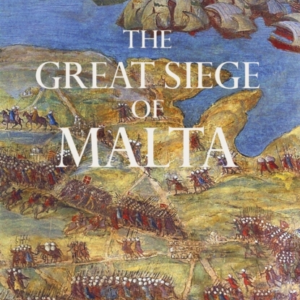 The Great Siege Of Malta