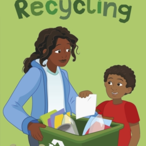 Recycling: Read It Yourself - Level 4 Fluent Reader