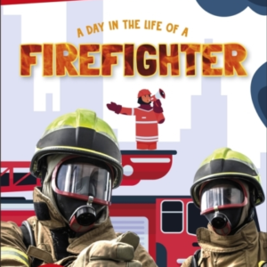 Dk Super Readers Level 1 A Day In The Life Of A Firefighter