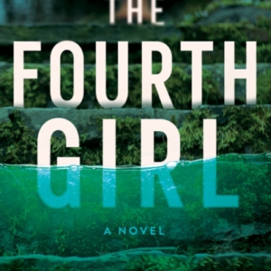 THE FOURTH GIRLA NOVEL