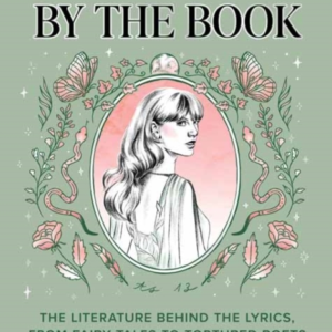 TAYLOR SWIFT BY THE BOOKTHE LITERATURE BEHIND THE LYRICS FR