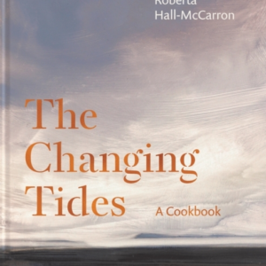 THE CHANGING TIDESA COOKBOOK