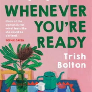 WHENEVER YOU'RE READY