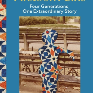 FIRSTBORN GIRLSFOUR GENERATIONS ONE EXTRAORDINARY STORY