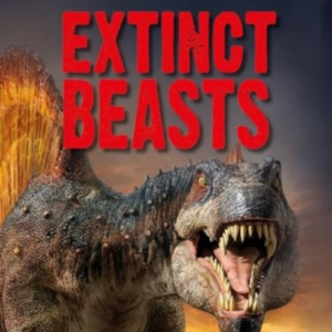 Ultimate Predators Extinct Beasts