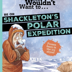 You Wouldn'T Want To Be On Shackleton'S Polar Expedition