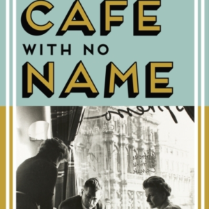The Cafe With No Name