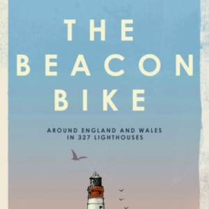 The Beacon Bikearound England And Wales In 327 Lighthouses