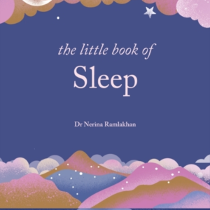 The Little Book Of Sleepthe Art Of Natural Sleep