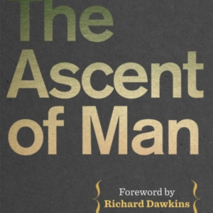 The Ascent Of Man