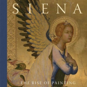 Sienathe Rise Of Painting 13001350