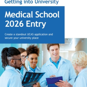 Getting Into Medical School 2026 Entry