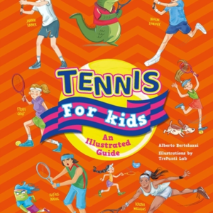 Tennis For Kidsan Illustrated Guide