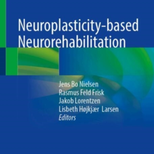 Neuroplasticity-Based Neurorehabilitation