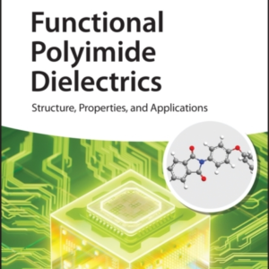 Functional Polyimide Dielectricsstructure Properties And A