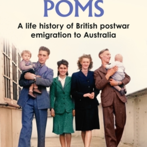 âTen Pound Pomsâ A Life History Of British Postwar Emigratio