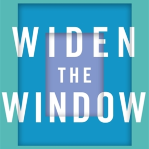 WIDEN THE WINDOW TRAINING YOUR BRAIN AND BODY TO THRIVE DURI