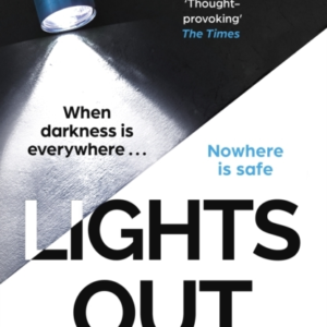 LIGHTS OUT THE CHILLING, UNPUTDOWNABLE THRILLER THAT YOU WON