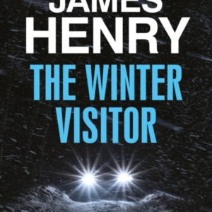 THE WINTER VISITOR THE EXPLOSIVE NEW THRILLER SET IN THE BAD
