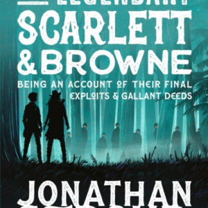 THE LEGENDARY SCARLETT AND BROWNE
