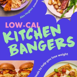 LOW-CAL KITCHEN BANGERS 100 QUICK AND EASY MEALS TO HELP YOU