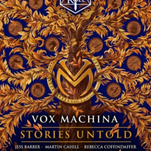 CRITICAL ROLE: VOX MACHINA - STORIES UNTOLD