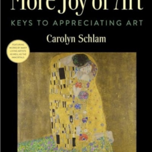 MORE JOY OF ART KEYS TO APPRECIATING ART