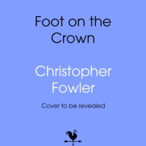 THE FOOT ON THE CROWN
