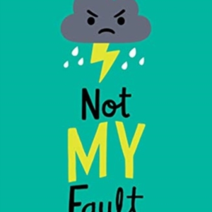 NOT MY FAULT