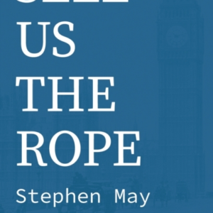 SELL US THE ROPE