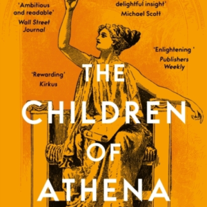 THE CHILDREN OF ATHENAGREEK WRITERS AND THINKERS IN THE AGE