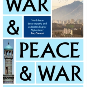 WAR & PEACE & WARTWENTY YEARS IN AFGHANISTAN