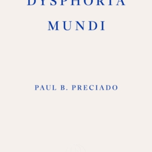DYSPHORIA MUNDI