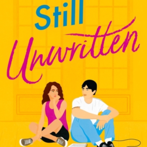 STILL UNWRITTENTHE HEARTWARMING ESCAPIST ROMANCE OF THE YEA