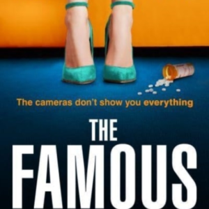 THE FAMOUSTHE ADDICTIVE NEW PSYCHOLOGICAL THRILLER FROM THE