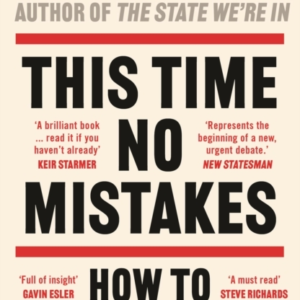 THIS TIME NO MISTAKESHOW TO REMAKE BRITAIN