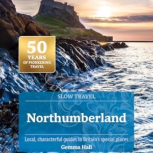 NORTHUMBERLAND SLOW TRAVELINCLUDING NEWCASTLE HADRIAN'S WAL