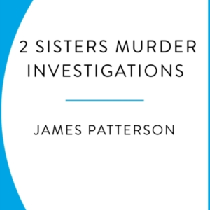 2 SISTERS MURDER INVESTIGATIONS
