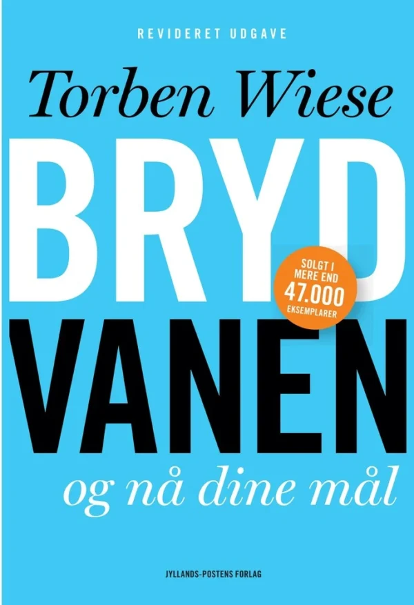 Bryd vanen og nå dine mål.