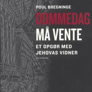 Dommedag må vente