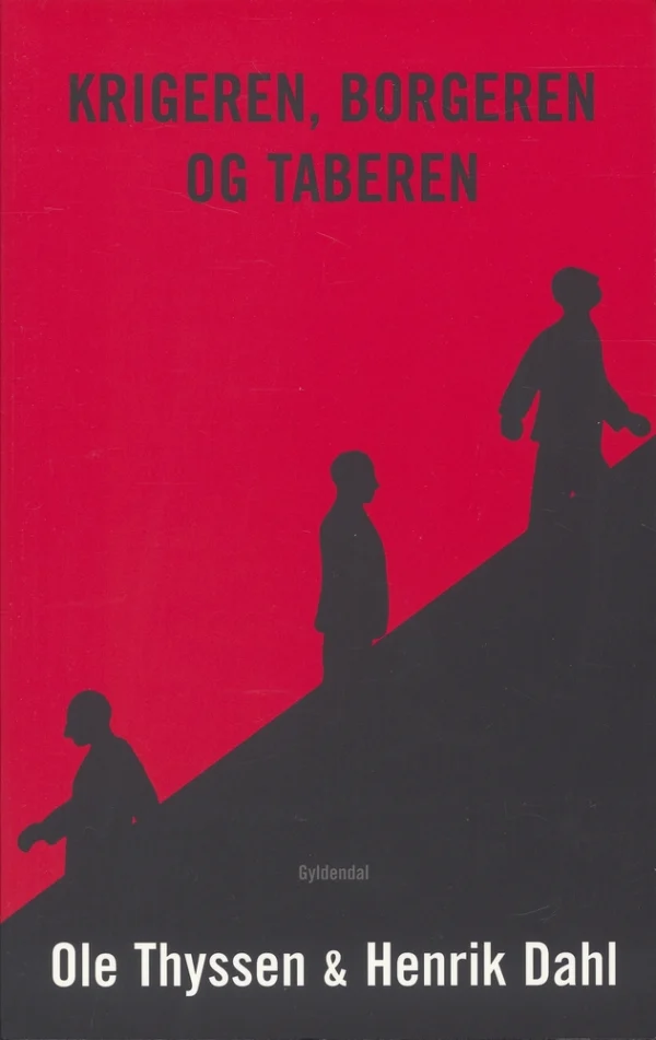 Krigeren, Borgeren og Taberen