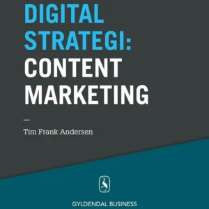 10 digitale strategier Content marketing