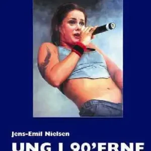 Ung i 90&apos;erne