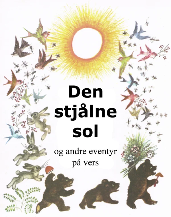 Den stjålne sol og andre eventyr på vers