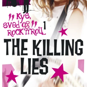 The Killing Lies. Kys, sved & rock&apos;n&apos;roll 1